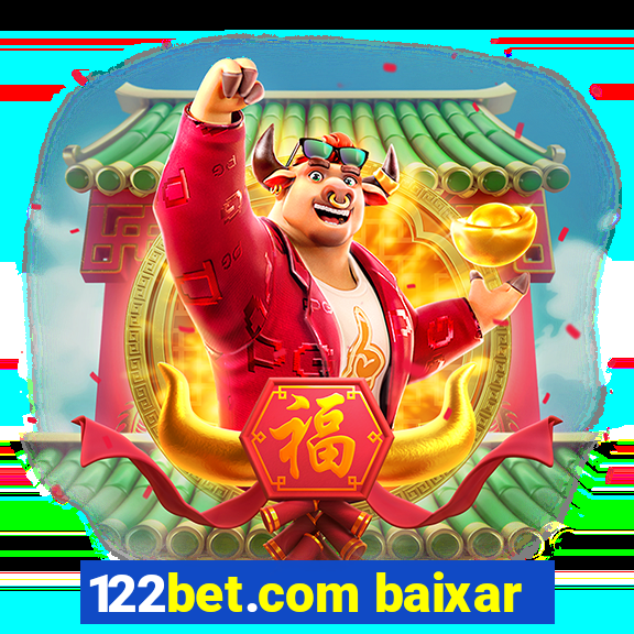 122bet.com baixar